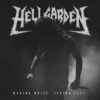 Album Review: HELLGARDEN - Making Noise, Living Fast