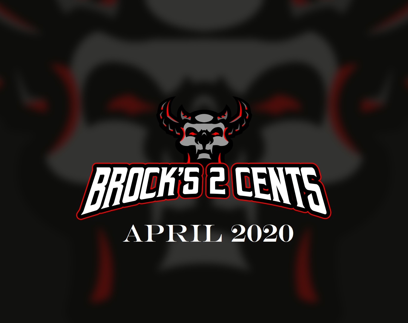 Brock's 2 Cents - April 2020