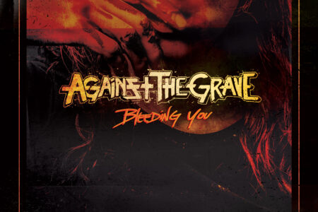 AGAINST THE GRAVE Drop Crushing Video for ‘Bleeding You’