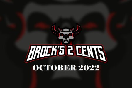 Brock’s 2 Cents – OCTOBER 2022